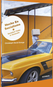 Chris Drange, Hecho En Socialismo – Socialism Today in Venezuela, Book Cover